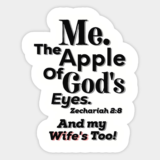 Apple of God's Eye And Wife's too! Inspirational Lifequote Black Text Sticker by SpeakChrist